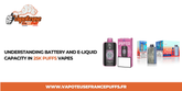 Inzicht in batterij en E-vloeistofcapaciteit in 25K Puffs Vapes